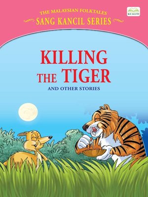cover image of Killing The Tiger And Other Stories